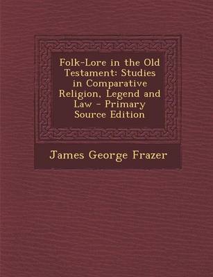 Book cover for Folk-Lore in the Old Testament