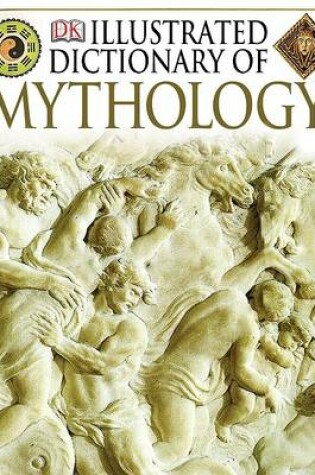 Cover of Illustrated Dictionary of Mythology