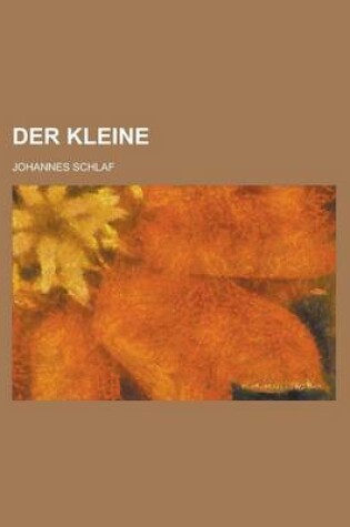 Cover of Der Kleine; Ein Berliner Roman in Drei Buchern