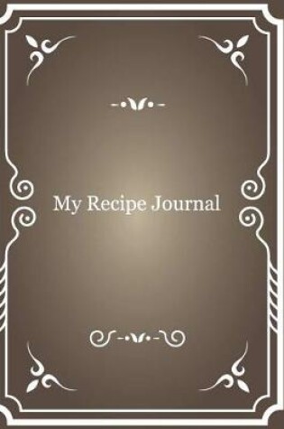 Cover of My Recipe Journal