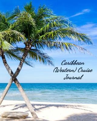 Book cover for Caribbean (Western) Cruise Journal