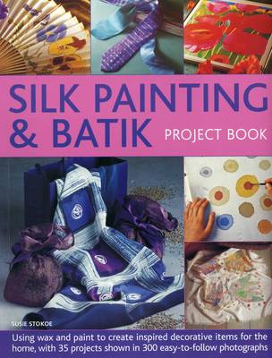 Cover of Silk Painting & Batik Project Book
