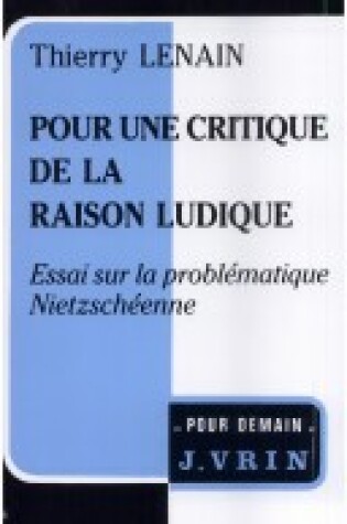 Cover of Pour Une Critique de la Raison Ludique