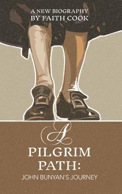 Book cover for A Pilgrim Path: John Bunyan’s Journey