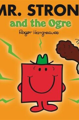 Cover of Mr Men and Little Miss: Mr Strong and the Ogre