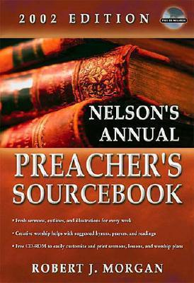 Book cover for Nelson's Ultimate Preacher's Sourcebook, 2002