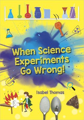 Book cover for Reading Planet: Astro - When Science Experiments Go Wrong! - Earth/White band