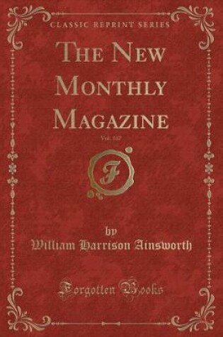 Cover of The New Monthly Magazine, Vol. 147 (Classic Reprint)