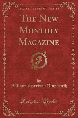 Book cover for The New Monthly Magazine, Vol. 147 (Classic Reprint)