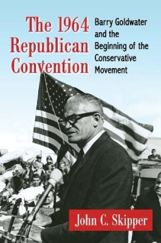 Cover of The 1964 Republican Convention