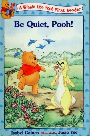 Cover of Be Quiet, Pooh