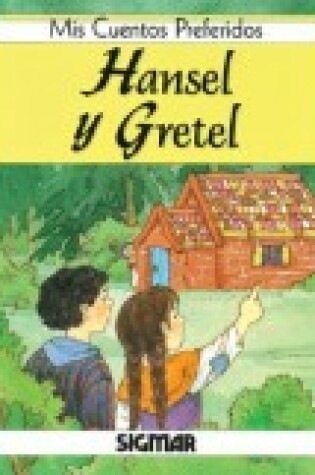 Cover of Hansel y Gretel - MIS Cuentos Preferidos