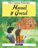 Book cover for Hansel y Gretel - MIS Cuentos Preferidos