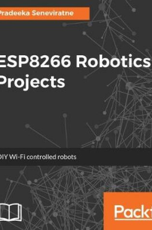 Cover of ESP8266 Robotics Projects