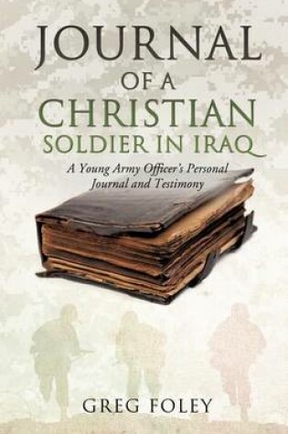 Cover of Journal of a Christian Soldier in Iraq