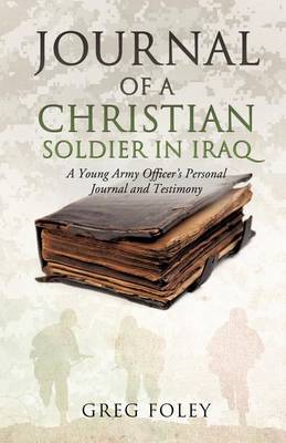 Book cover for Journal of a Christian Soldier in Iraq