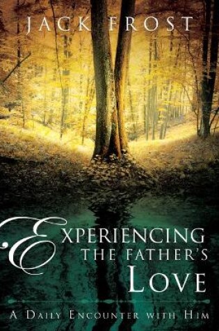 Cover of Experiencing The Father''s Love