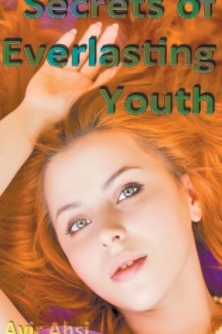 Cover of Secrets of Everlasting Youth