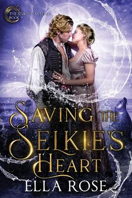 Cover of Saving the Selkie's Heart