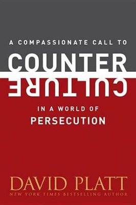 Book cover for A Compassionate Call to Counter Culture in a World of Persecution