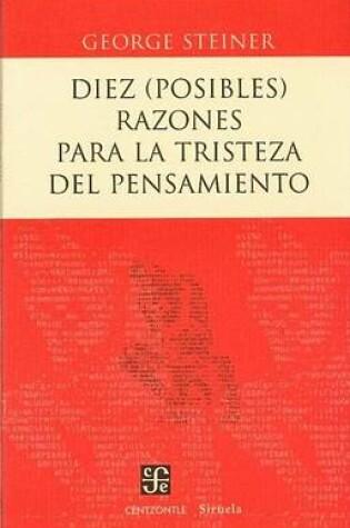 Cover of Diez (Posibles) Razones Para La Tristeza del Pensamiento