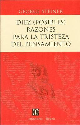 Cover of Diez (Posibles) Razones Para La Tristeza del Pensamiento