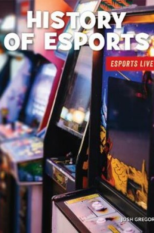 Cover of History of Esports