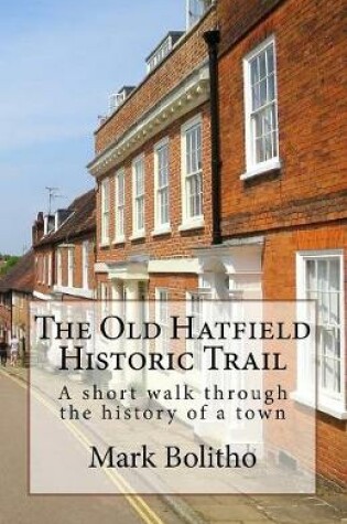 Cover of Old Hatfield Historic Trail