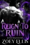 Book cover for Reign To Ruin