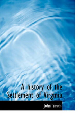 Cover of A History of the Settlement of Virginia