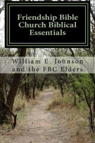 Cover of Friendship Bible Church Biblical Essentials