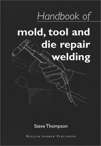 Book cover for Handbook of Mold, Tool and Die Repair Welding