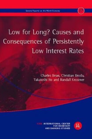 Cover of Low for Long? Causes and Consequences of Persistently Low Interest Rates