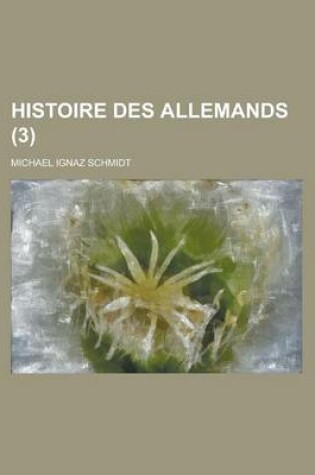 Cover of Histoire Des Allemands (3 )