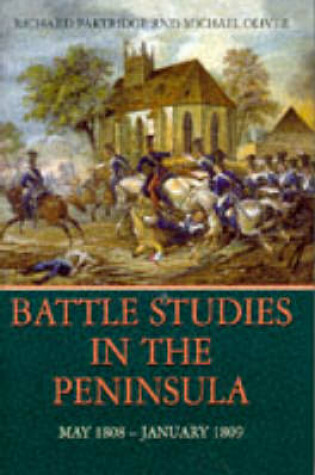 Cover of Battle Studies in the Peninsula, May 1808-January 1809