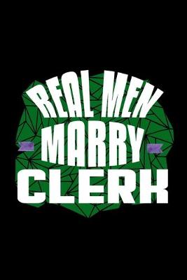 Book cover for Real men marry clerk
