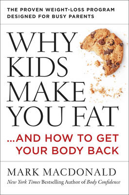 Book cover for Why Kids Make You Fat