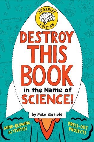 Cover of Destroy This Book in the Name of Science! Brainiac Edition