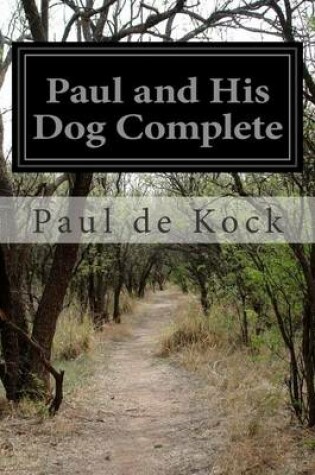 Cover of Paul and His Dog Complete