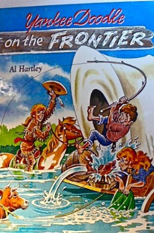 Cover of Yankee Doodle on the Frontier