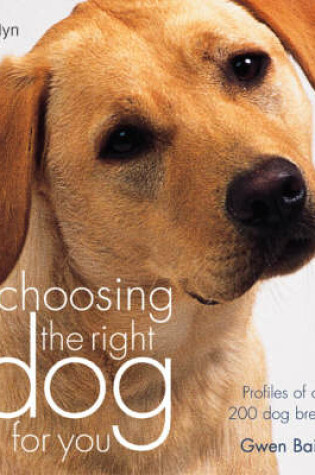 Cover of Choosing the Right Dog for You