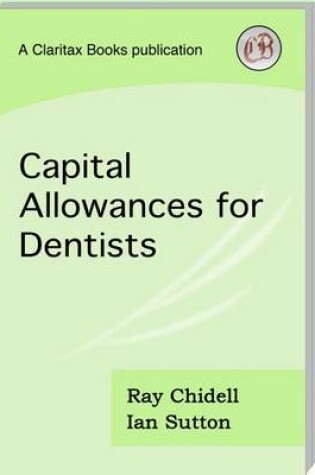 Cover of Capital Allowances for Dentists