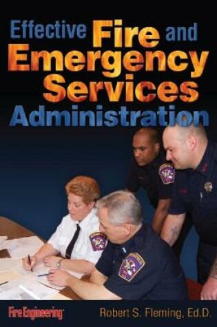 Cover of Effective Fire & Emergency Services Administration