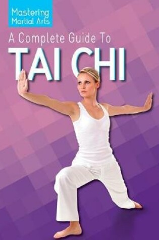 Cover of A Complete Guide to Tai Chi