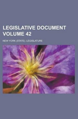 Cover of Legislative Document Volume 42