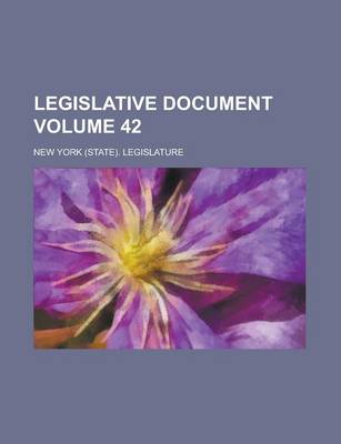 Book cover for Legislative Document Volume 42