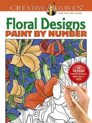 Book cover for Creative Haven Floral Design Paint by Number