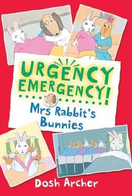 Book cover for URGENCY EMERGENCY! Mrs Rabbit's Bunnies