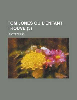 Book cover for Tom Jones Ou L'Enfant Trouve (3 )