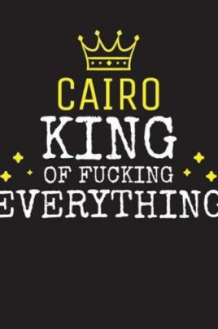 Cover of CAIRO - King Of Fucking Everything